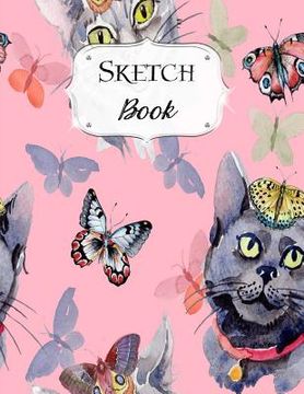 portada Sketch Book: Cat Sketchbook Scetchpad for Drawing or Doodling Notebook Pad for Creative Artists #7 Pink Butterfly (en Inglés)