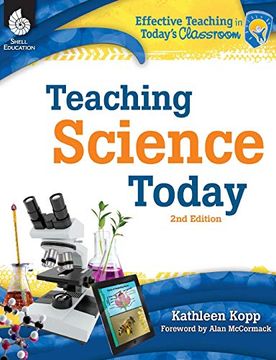 portada Teaching Science Today (Effective Teaching in Today's Classroom) (en Inglés)