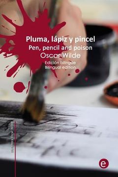 portada Pluma, lápiz y veneno/Pen, pencil and poison: Edición bilingüe/Bilingual edition