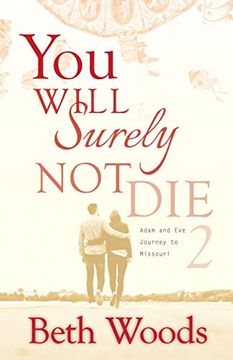 portada You Will Surely not die 2: Adam and eve Journey to Missouri (en Inglés)