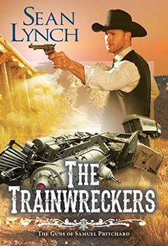portada The Trainwreckers (The Guns of Samuel Pritchard) (en Inglés)