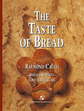 portada The Taste of Bread: A Translation of le Goût du Pain, Comment le Préserver, Comment le Retrouver (in English)