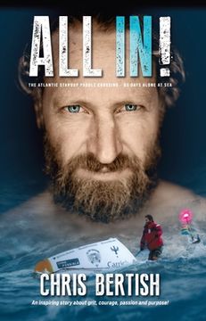 portada All In! The Atlantic Standup Paddle Crossing: The Atlantic Standup Paddle Crossing - 93 Days Alone at Sea (in English)