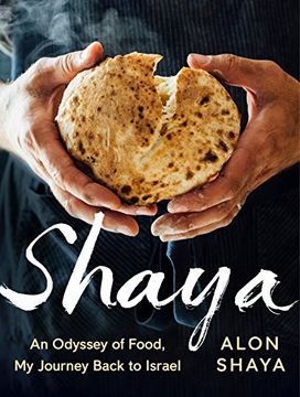 portada Shaya: An Odyssey of Food, my Journey Back to Israel (en Inglés)
