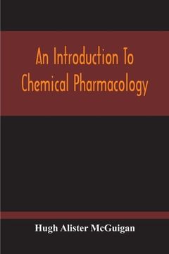 portada An Introduction To Chemical Pharmacology; Pharmacodynamics In Relation To Chemistry (en Inglés)