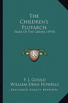 portada the children's plutarch: tales of the greeks (1910)