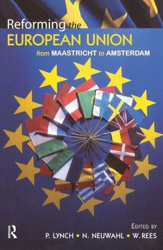 portada Reforming the European Union: From Maastricht to Amsterdam