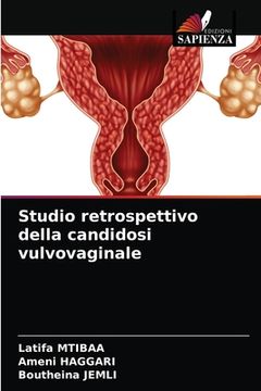 portada Studio retrospettivo della candidosi vulvovaginale (en Italiano)