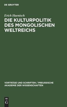 portada Die Kulturpolitik des Mongolischen Weltreichs (en Alemán)