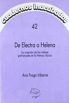 portada De Electra a Helena: La Creación de los Valores Patriarcales en la Atenas Clásica
