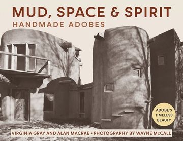 portada Mud, Space and Spirit: Handmade Adobes (en Inglés)