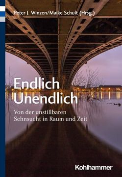 portada Endlich Unendlich: Von Der Unstillbaren Sehnsucht in Raum Und Zeit (en Alemán)