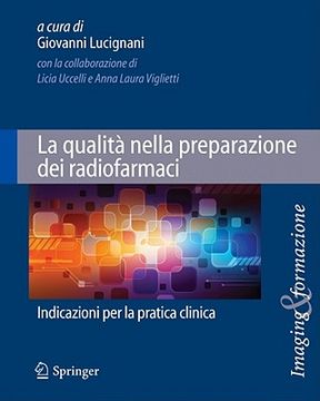 portada La Qualità Nella Preparazione Dei Radiofarmaci: Indicazioni Per La Pratica Clinica (in Italian)