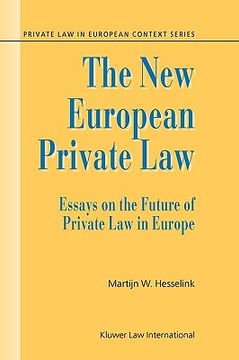 portada the new european private law, essays on the future of private law