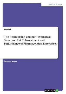 portada The Relationship among Governance Structure, R & D Investment and Performance of Pharmaceutical Enterprises (en Inglés)