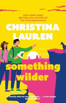 portada Something Wilder : a swoonworthy, feel-good romantic comedy from the bestselling author of The Unhoneymooners (en Inglés)