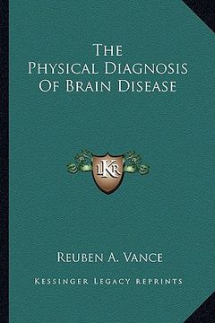 portada the physical diagnosis of brain disease (in English)