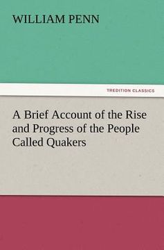 portada a brief account of the rise and progress of the people called quakers (en Inglés)