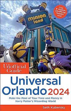 portada The Unofficial Guide to Universal Orlando 2024 (Unofficial Guides) (en Inglés)