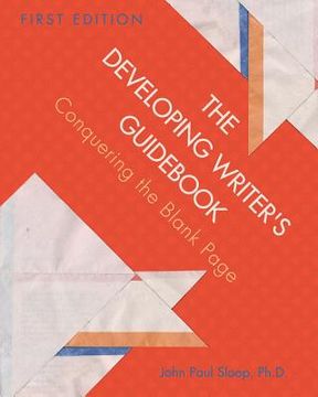 portada The Developing Writer's Guidebook: Conquering the Blank Page