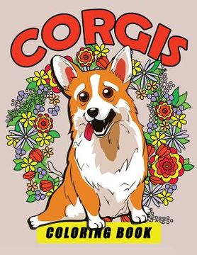 portada Corgis Coloring Book: Dog Coloring Book for Adults 