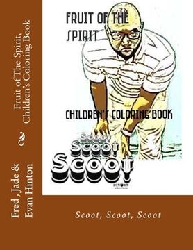 portada Fruit of The Spirit, Children's Coloring Book: Scoot, Scoot, Scoot (in English)