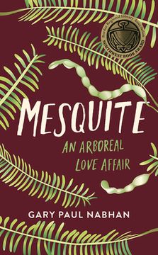 portada Mesquite: An Arboreal Love Affair (en Inglés)