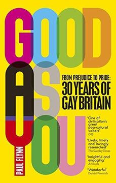 portada Good as You: From Prejudice to Pride: 30 Years of Gay Britain (en Inglés)