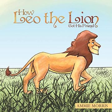 portada How leo the Lion got his Friend (en Inglés)
