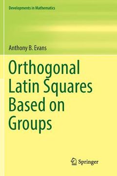 portada Orthogonal Latin Squares Based on Groups (en Inglés)