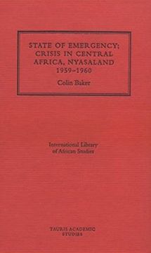 portada State of Emergency: Nyasaland 1959 (International Library of African Studies) (in English)
