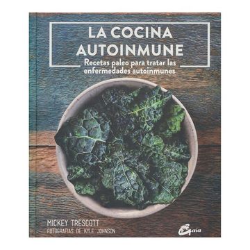 portada La Cocina Autoinmune: Recetas Paleo Para Tratar las Enfermedades Autoinmunes (in Spanish)