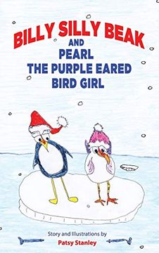 portada Billy Silly Beak and Pearl, the Purple Eared Bird Girl 