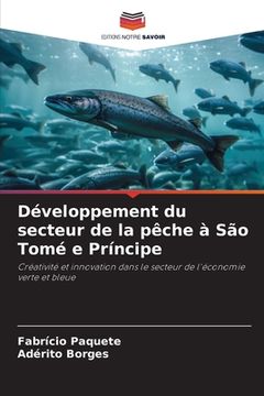 portada Développement du secteur de la pêche à São Tomé e Príncipe (en Francés)