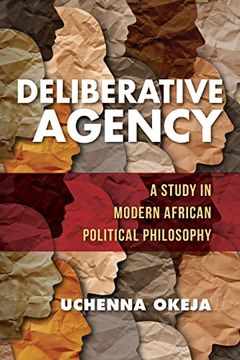 portada Deliberative Agency: A Study in Modern African Political Philosophy (World Philosophies) (en Inglés)