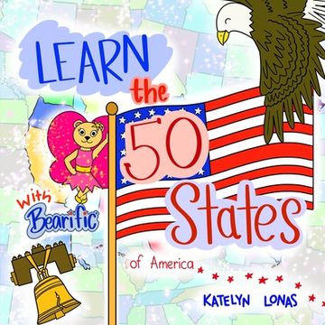 portada Learn the 50 States of America with Bearific(R) (en Inglés)