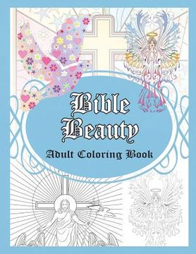 portada Bible Beauty: Adult Coloring Book (en Inglés)