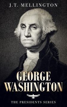 portada George Washington: The American Presidents Series - The 1st President, 1789-1797 (en Inglés)