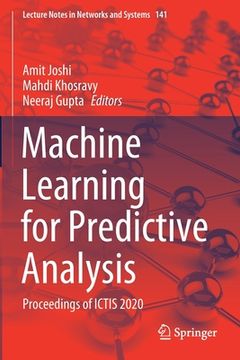 portada Machine Learning for Predictive Analysis: Proceedings of Ictis 2020 (en Inglés)