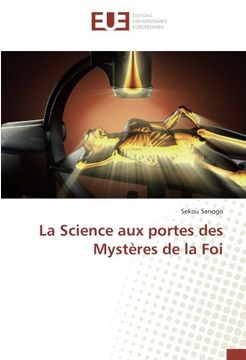 portada La Science aux portes des Mystères de la Foi (French Edition)