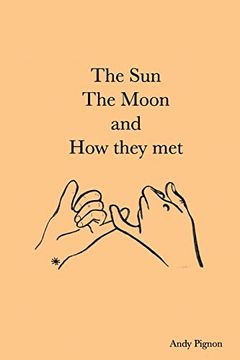 portada The sun the Moon and how They met (en Inglés)