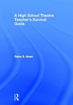 portada a high school theatre teacher's survival guide (in English)