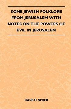portada some jewish folklore from jerusalem with notes on the powers of evil in jerusalem