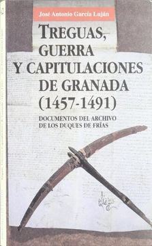 portada Treguas, Guerra y capitulaciones de Granada (1457-1491)