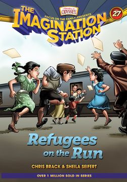 portada Refugees on the Run: 27 (Imagination Station) (en Inglés)