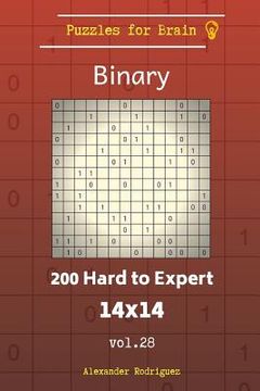 portada Puzzles for Brain Binary - 200 Hard to Expert 14x14 vol. 28 (en Inglés)