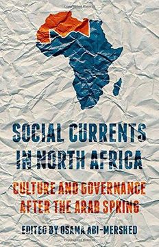 portada Social Currents In North Africa: Culture And Governance After The Arab Spring (en Inglés)