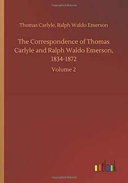 portada The Correspondence of Thomas Carlyle and Ralph Waldo Emerson, 1834-1872 (in English)