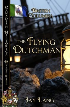 portada The Flying Dutchman: British Columbia (in English)