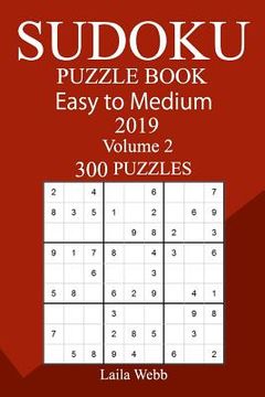 portada 300 Easy to Medium Sudoku Puzzle Book 2019 (en Inglés)